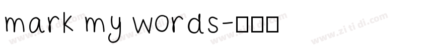 mark my words字体转换